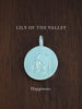 LILY OF THE VALLEY ~ For Happiness - Flower & Fable